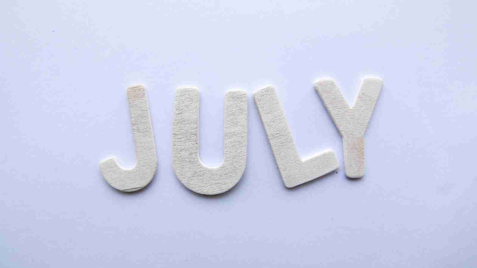 Letters showing the word July